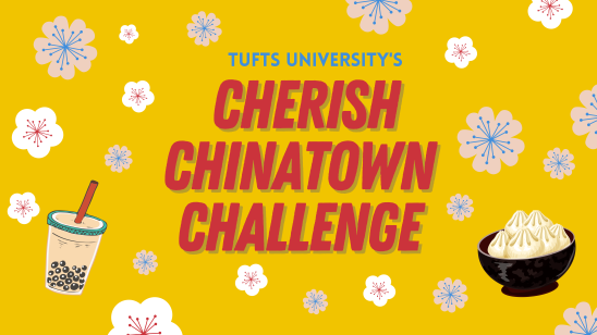 Tufts University's Cherish Chinatown Challenge